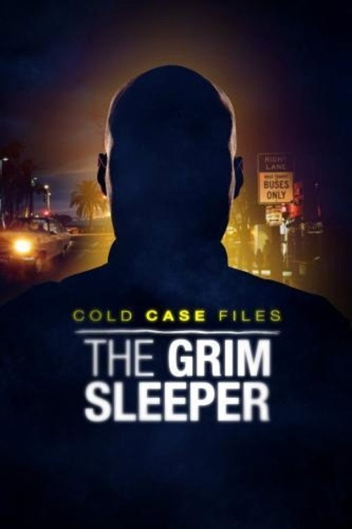 Cold Case Files: The Grim Sleeper (2024) TV show poster