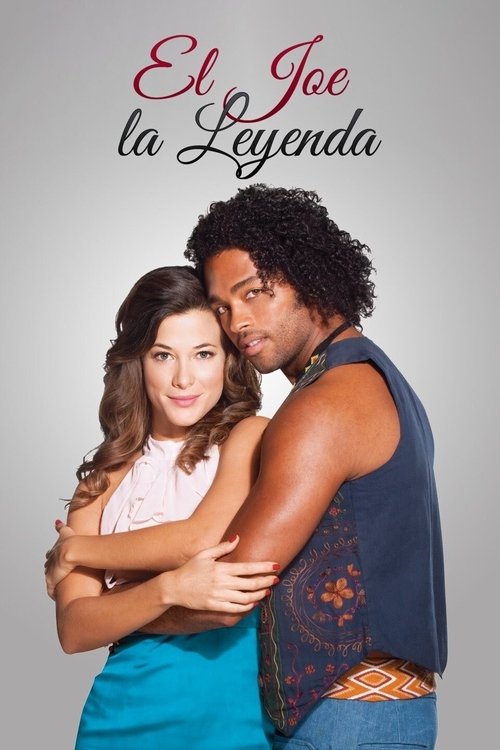 El Joe: La leyenda (2011) TV show poster