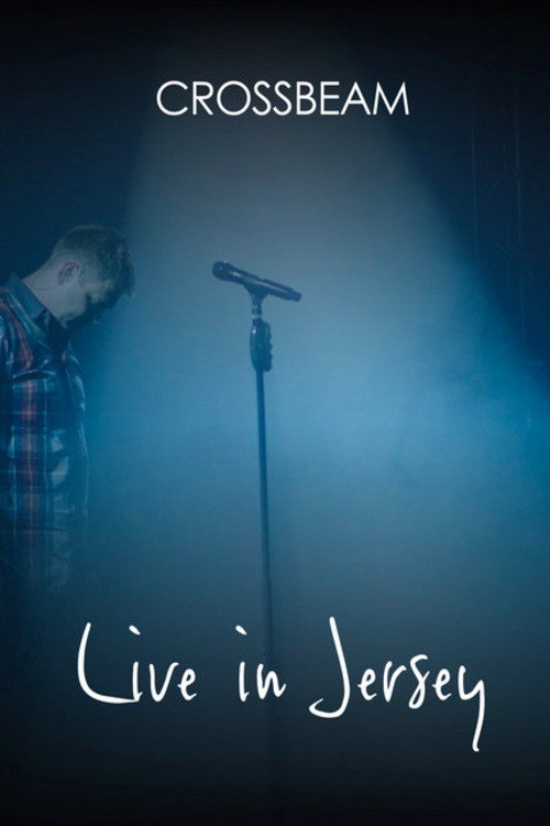 Crossbeam: Live in Jersey (2016) movie poster