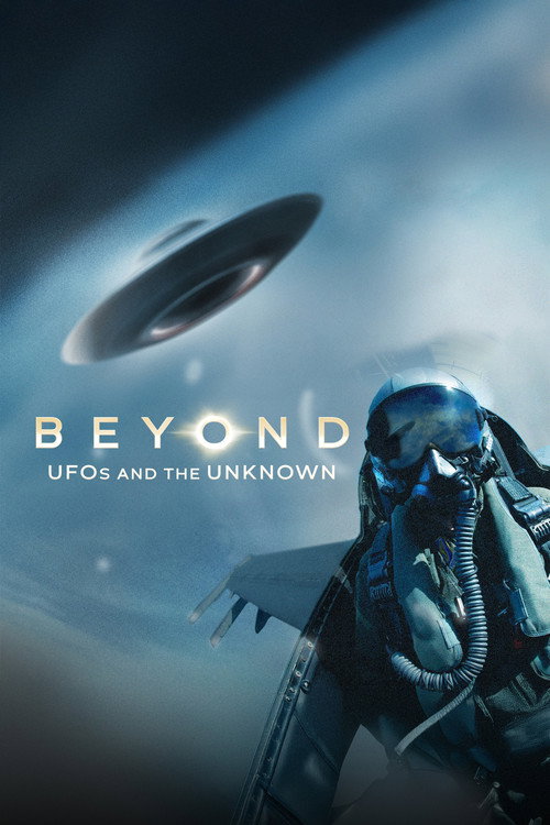 Beyond: UFOS and the Unknown (2024) TV show poster