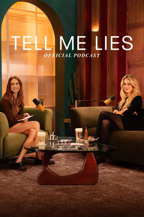 Tell Me Lies: Official Podcast (2026) TV show poster
