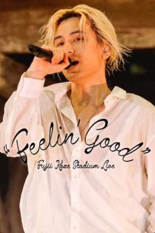 Fujii Kaze Stadium Live "Feelin' Good" (2024) movie poster