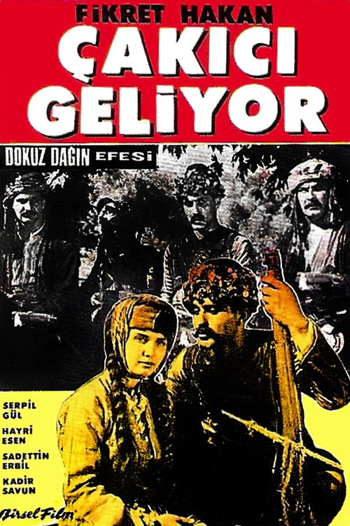 Dokuz Dağın Efesi: Çakıcı Geliyor (1958) movie poster