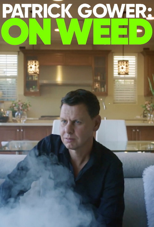 Patrick Gower: On Weed (2020) TV show poster