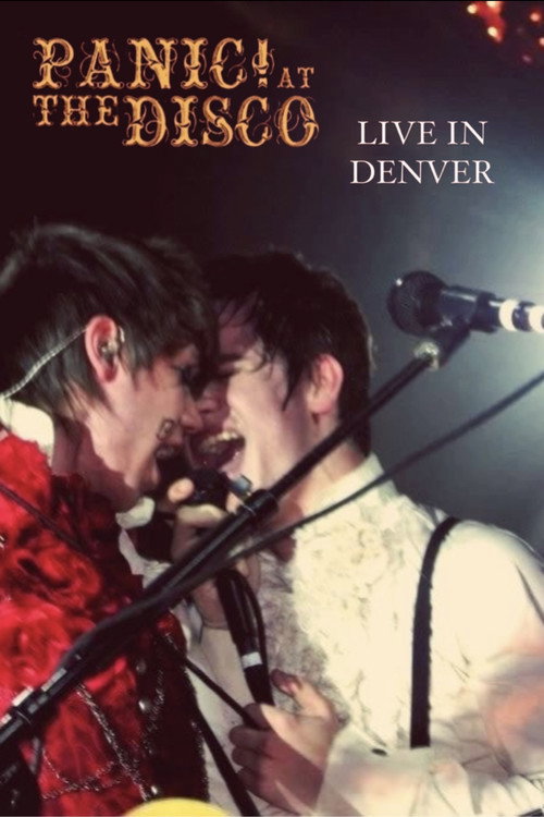Panic! at the Disco: Live in Denver (2006) movie poster