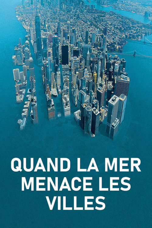 When Oceans Threaten Cities (2022) movie poster