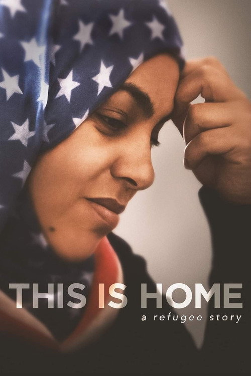 This Is Home: A Refugee Story (2018) movie poster