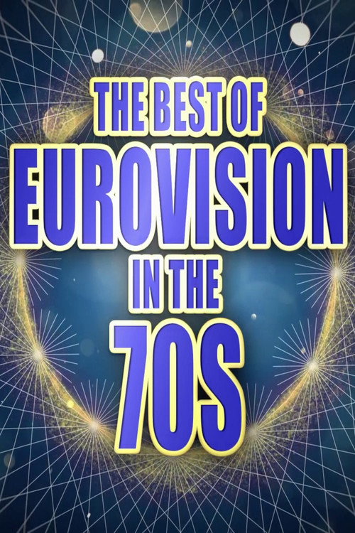 The Best of Eurovision in the 70s (2025) movie poster