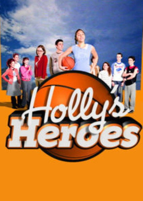 Holly's Heroes (2005) TV show poster
