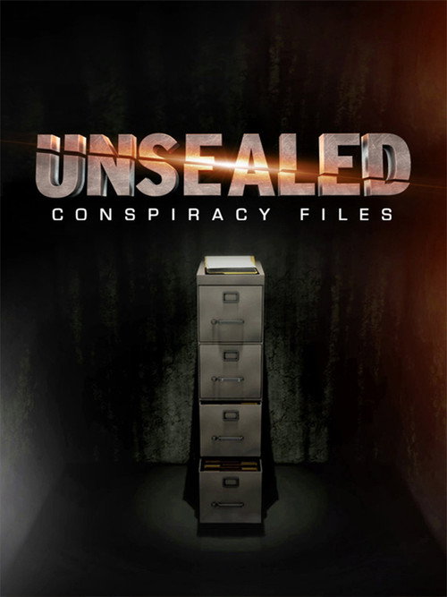 Unsealed: Conspiracy Files (2012) TV show poster
