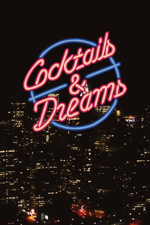 Cocktails & Dreams (2015) movie poster