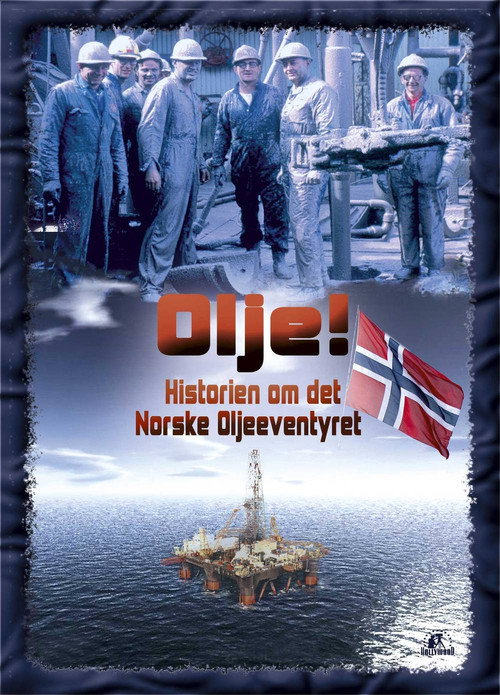 Olje!: Historien om det norske oljeeventyret (2009) TV show poster