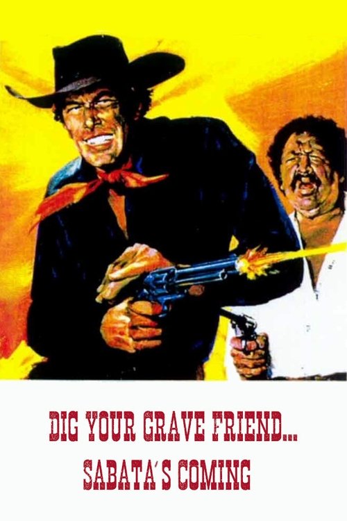 Dig Your Grave Friend... Sabata's Coming (1971) movie poster