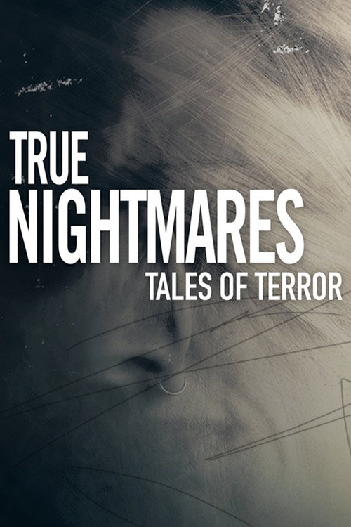 True Nightmares: Tales of Terror (2021) TV show poster