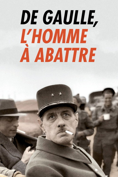 De Gaulle, l'homme à abattre (2020) movie poster