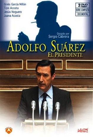 Adolfo Suarez, el presidente (2010) TV show poster