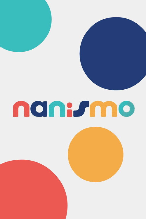 Nanismo (2023) TV show poster