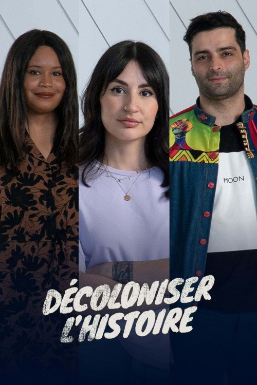 Décoloniser l’histoire (2021) TV show poster