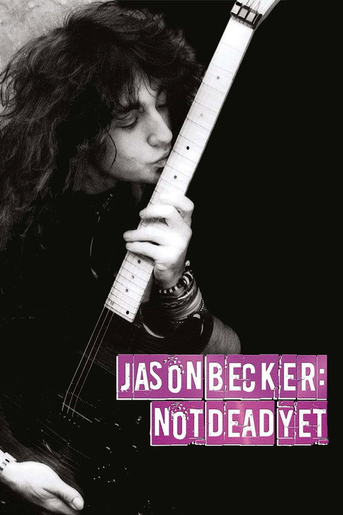 Jason Becker: Not Dead Yet (2012) movie poster