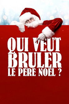 Qui veut brûler le Père Noël ? (2020) movie poster