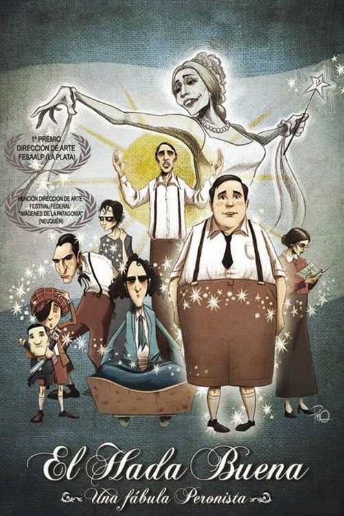 El hada buena - Una fábula peronista (2010) movie poster