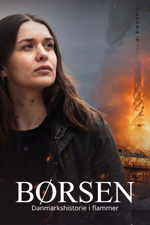 Børsen - Danmarkshistorie i flammer (2024) movie poster