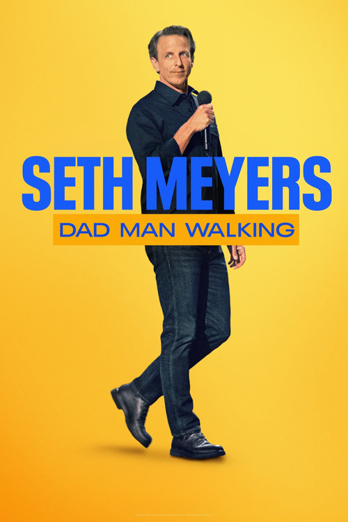 Seth Meyers: Dad Man Walking (2024) movie poster