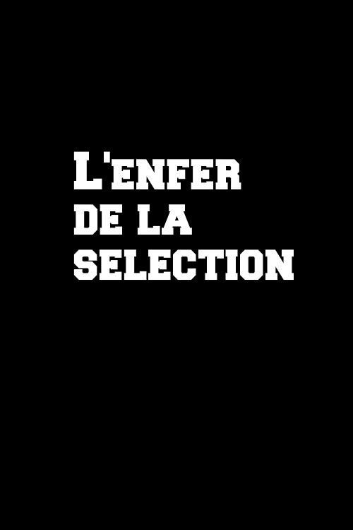 L'enfer de la sélection (2010) movie poster