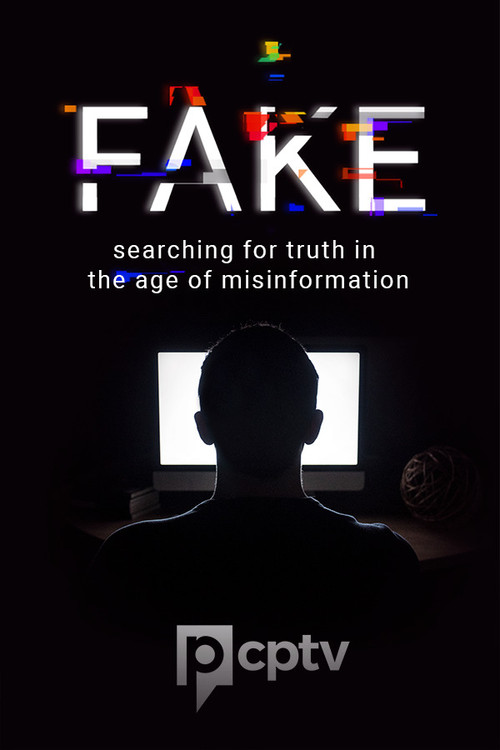 Fake: Searching for Truth in the Age of Misinformation (2020) movie poster