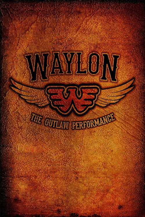 Waylon Jennings - The Lost Outlaw Performance (1978) movie poster