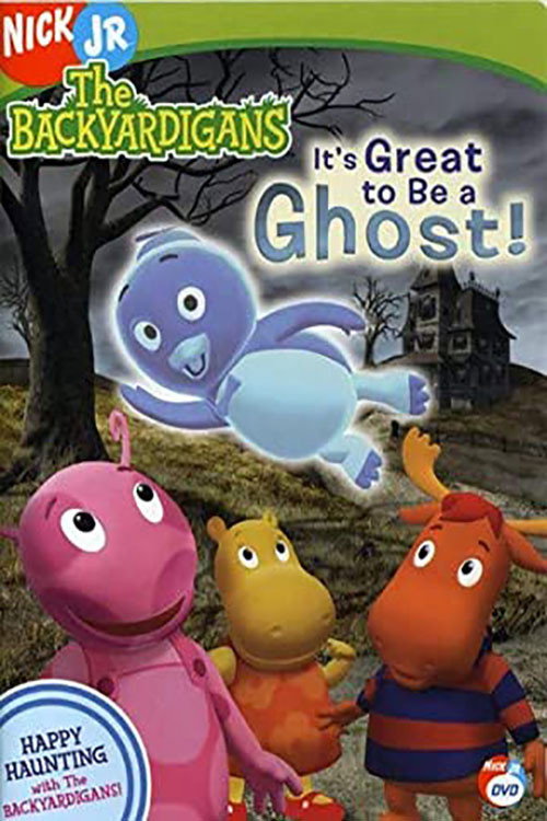 The Backyardigans: It's Great to Be a Ghost! (2005) movie poster