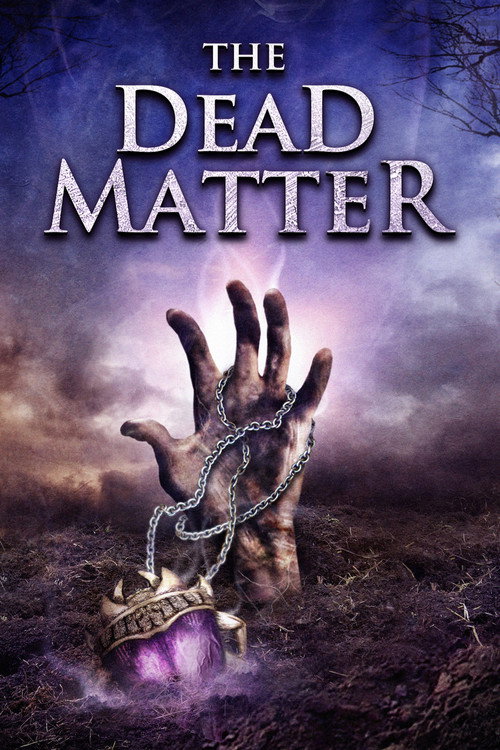 The Dead Matter (2010) movie poster