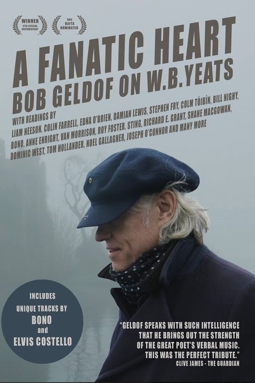 A Fanatic Heart: Geldof On Yeats (2016) movie poster