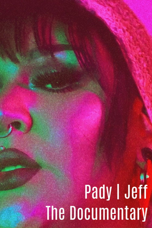 Pady | Jeff - The Documentary (2018) movie poster