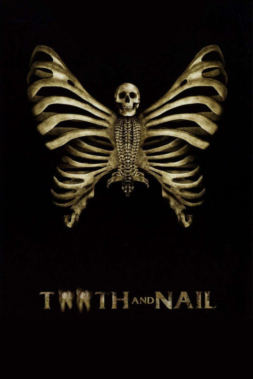 Tooth and Nail (2007) movie poster