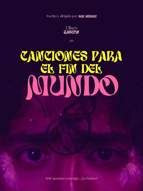 Canciones para el fin del mundo (2025) movie poster