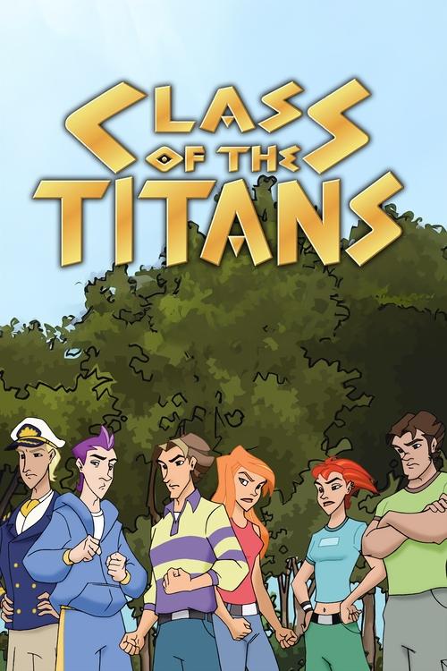 Class of the Titans (2006) TV show poster