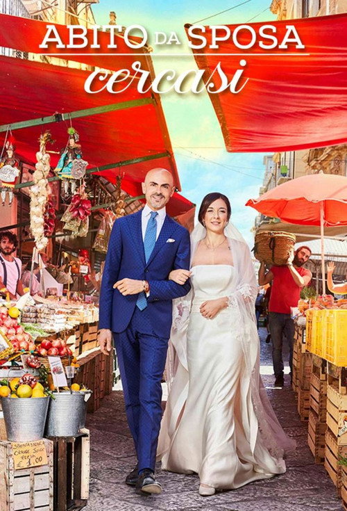 Abito da Sposa Cercasi (2021) (2019) TV show poster