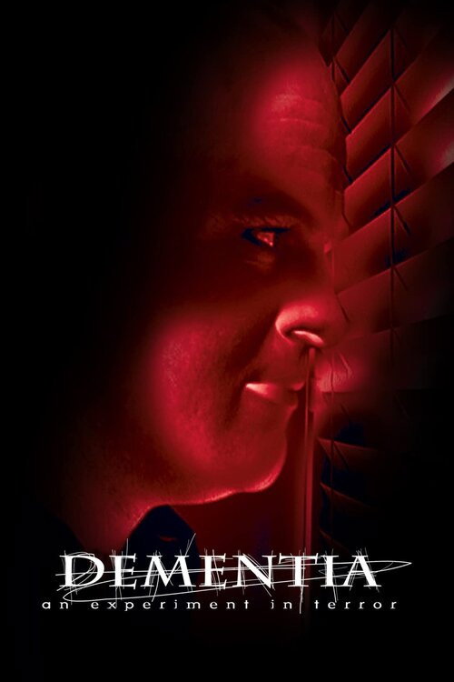 Dementia: An Experiment in Terror (2006) movie poster