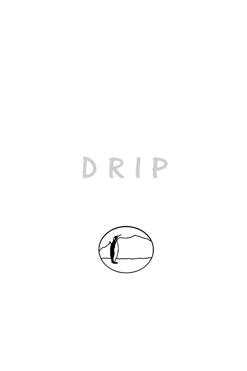 D R I P. (2019) movie poster