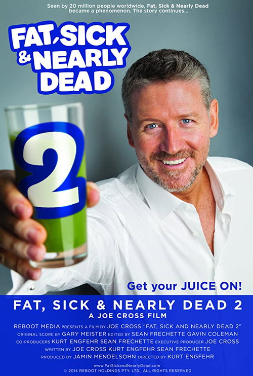 Fat, Sick & Nearly Dead 2 (2014) movie poster
