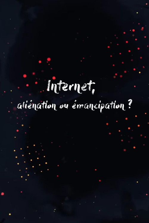 Internet, alienation or emancipation? (2019) movie poster