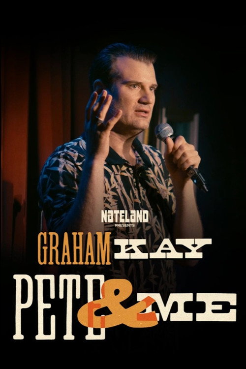Graham Kay: Pete & Me (2026) movie poster