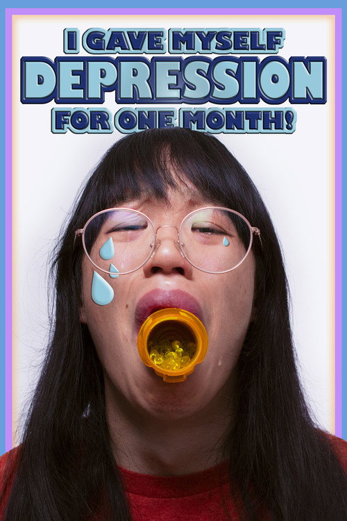 I Gave Myself Depression for One Month (2024) movie poster