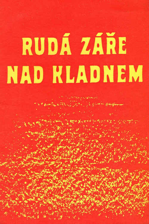 A red glow over Kladno (1956) movie poster