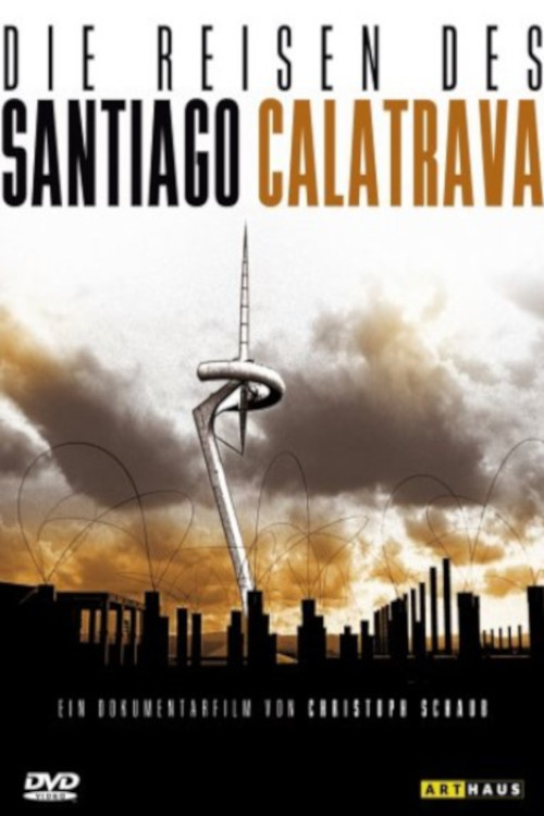 Die Reisen des Santiago Calatrava (1999) movie poster