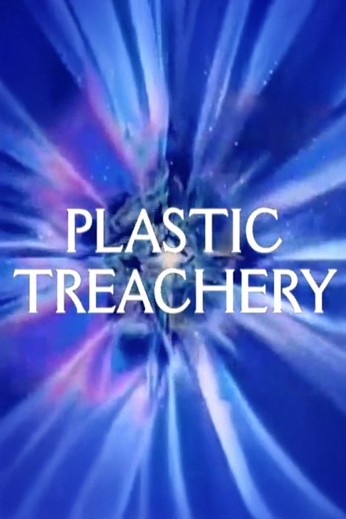 Plastic Treachery (2010) movie poster