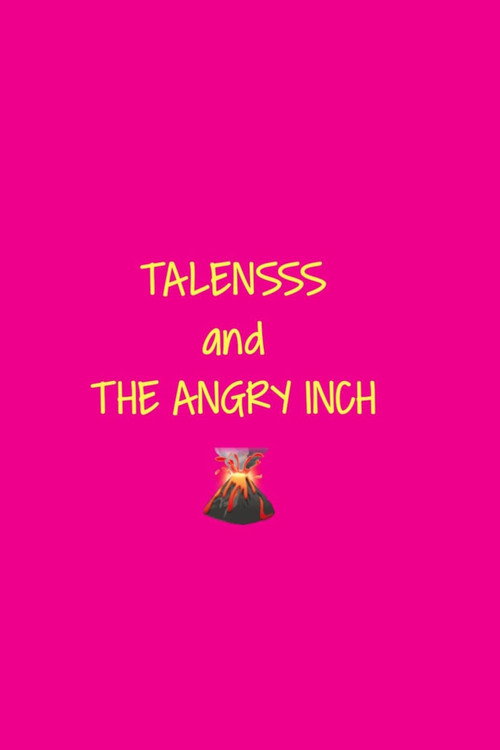 TALENSSS and The Angry Inch (2026) movie poster
