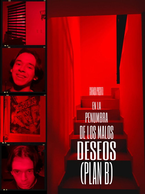 EN LA PENUMBRA DE LOS MALOS DESEOS (PLAN B) (2022) movie poster