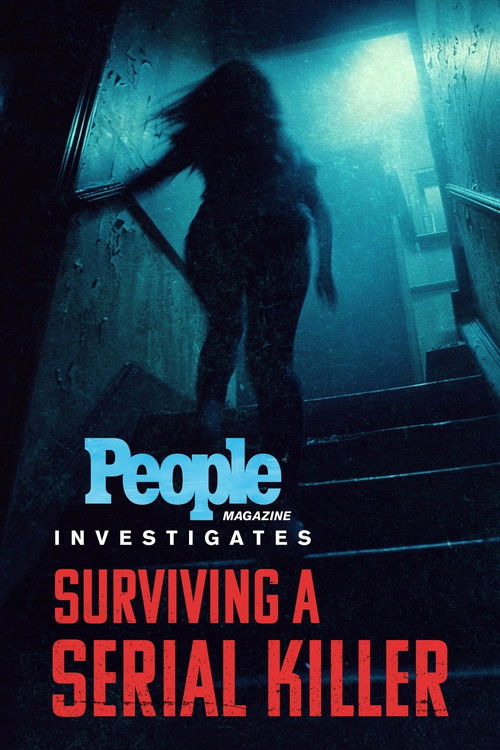 People Magazine Investigates: Surviving a Serial Killer (2024) TV show poster